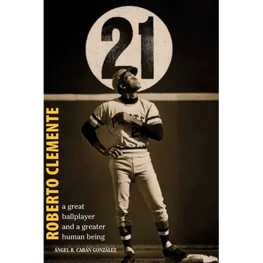 Roberto Clemente: A great ballplayer and a greater human being