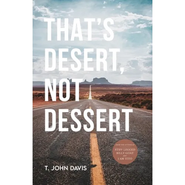 That's Desert, Not Dessert