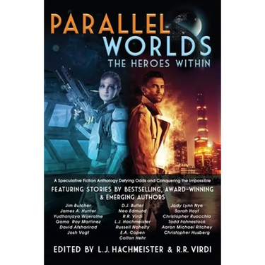 Parallel Worlds: The Heroes Within
