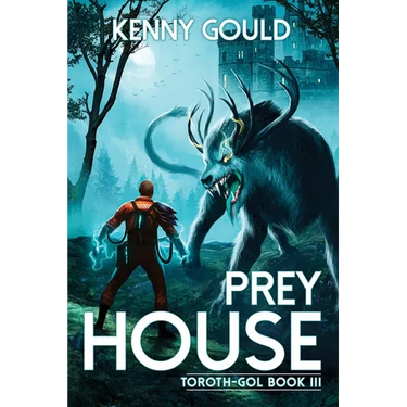 Prey House: Toroth-Gol Book 3