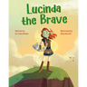 Lucinda the Brave