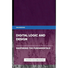 Digital Logic and Design - Mastering the Fundamentals