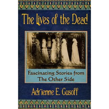The Lives of the Dead: Dead people started telling me their stories. After a while, I figured I should write them down.