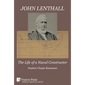 John Lenthall: The Life of a Naval Constructor (Color)