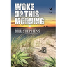 Woke Up This Morning