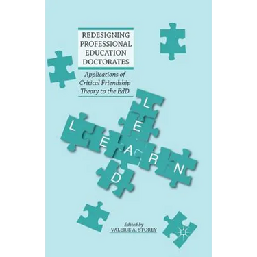 Redesigning Professional Education Doctorates: Applications of Critical Friendship Theory to the EdD