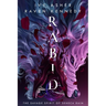 Rabid: The Savage Spirit of Seneca Rain