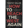 How to Reach the West Again: Six Essential Elements of a Missionary Encounter