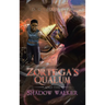 Zortega's Qualum and the Shadow Walker