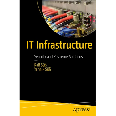 It Infrastructure: Security and Resilience Solutions