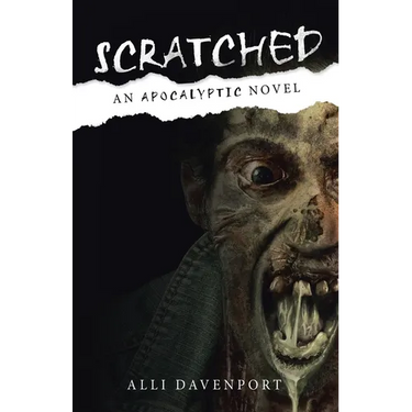 Scratched: An Apocalyptic Novel