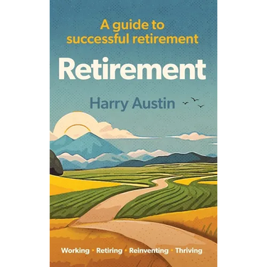 Retirement: A guide to successful retirement