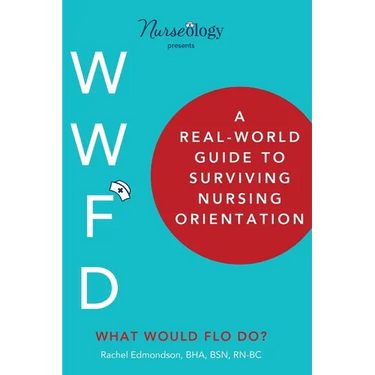 A Real-World Guide to Surviving Nursing Orientation