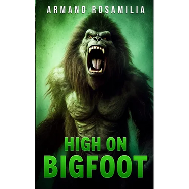 High On Bigfoot