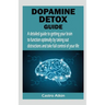 Dopamine Detox Guide