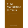 VLSI Modulation Circuits -Problem Sets and Solution Hints
