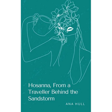 Hosanna, From a Traveller Behind the Sandstorm