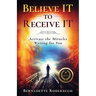 Believe It to Receive It