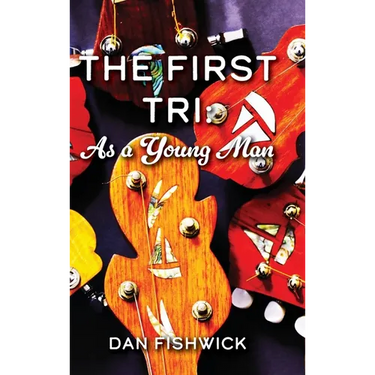 The First Tri: As a Young Man