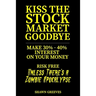 Kiss the Stock Market Goodbye: Make 30% - 40% Interest on Your Money Risk Free (Unless Theres a Zombie Apocalypse)