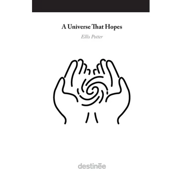 A Universe That Hopes