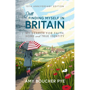 Still Finding Myself in Britain: My Search for Faith, Home and True Identity