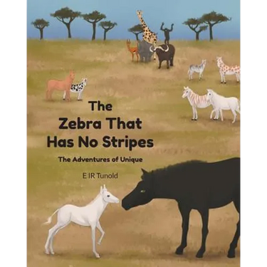 The Zebra That Has No Stripes: The Adventures of Unique