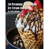50 Premium Waffle Cone Ice Cream Recipes