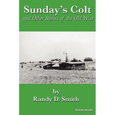 Sunday's Colt and Other Stories of the Old West