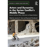 Actors and Dynamics in the Syrian Conflict's Middle Phase: Between Contentious Politics, Militarization and Regime Resilience