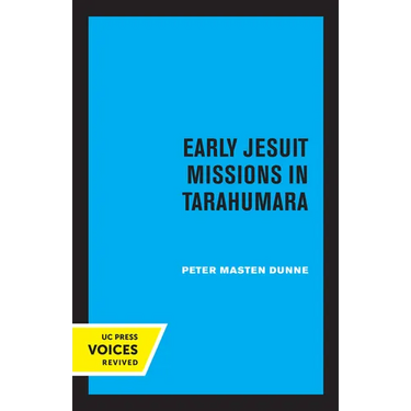 Early Jesuit Missions in Tarahumara