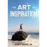 The Art of Inspiration
