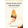 I Have No Place in the Kingdom: Poems, Verses, and Whispers in Revolt