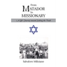 From Matador to Missionary: A Life's Journey toward Seeking the Truth
