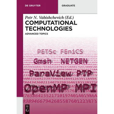 Computational Technologies: Advanced Topics