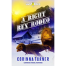 A Right Rex Rodeo