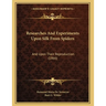 Researches And Experiments Upon Silk From Spiders: And Upon Their Reproduction (1866)
