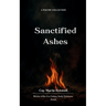 Sanctified Ashes