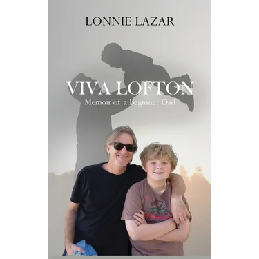 Viva Lofton: Memoir of a Beginner Dad