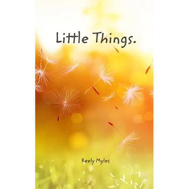 Little things.