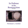 In Defense of the Resurrection