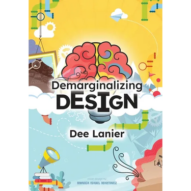Demarginalizing Design: Elevating Equity for Real World Problem Solving