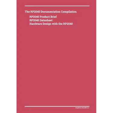 The RP2040 Documentation Compilation