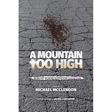 A Mountain Too High