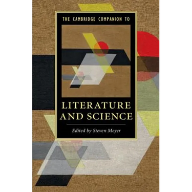 The Cambridge Companion to Literature and Science