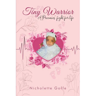 Tiny Warrior: A Preemie's Fight for Life
