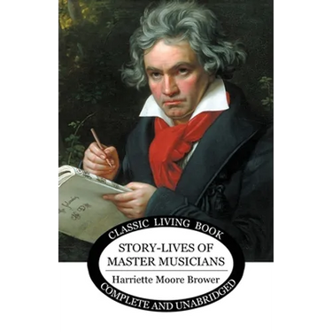 Story-Lives of Master Musicians - b&w