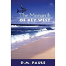 The Monarch of Key West
