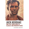 Jack Kerouac and the Traditions of Classic and Modern Haiku