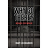 Why Go There?: Because Jesus Would!
